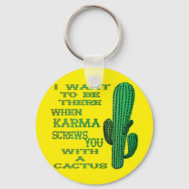 Porte-clés Quand Karma Vous Vit Avec Un Cactus 2 (Recto)