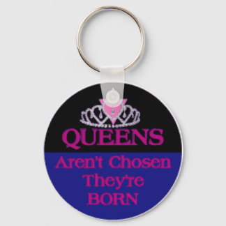 Porte-clés Queens-Aren't-Chosen