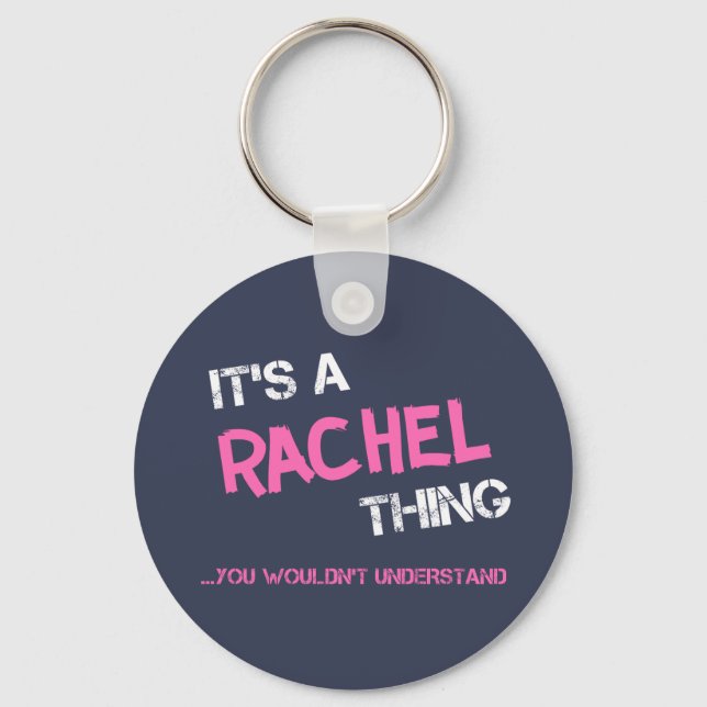 Porte-clés Rachel chose que tu ne comprendrais pas (Recto)