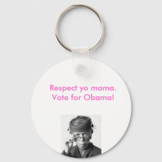 Porte-clés Respectez maman, votez pour obama.
