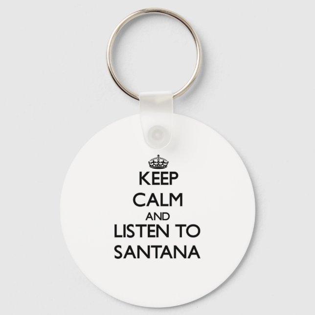 Porte-clés Restez calme et écoutez Santana (Recto)