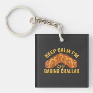 Porte-clés Restez calme Je suis en train de cuire Challah drô