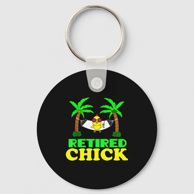Porte-clés Retired Chick Humor Funny Retirement Party Gift Ne (Recto)