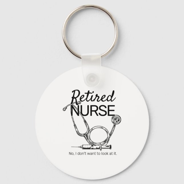 Porte-clés Retired Nurse Funny Nursing Retirement  (Recto)
