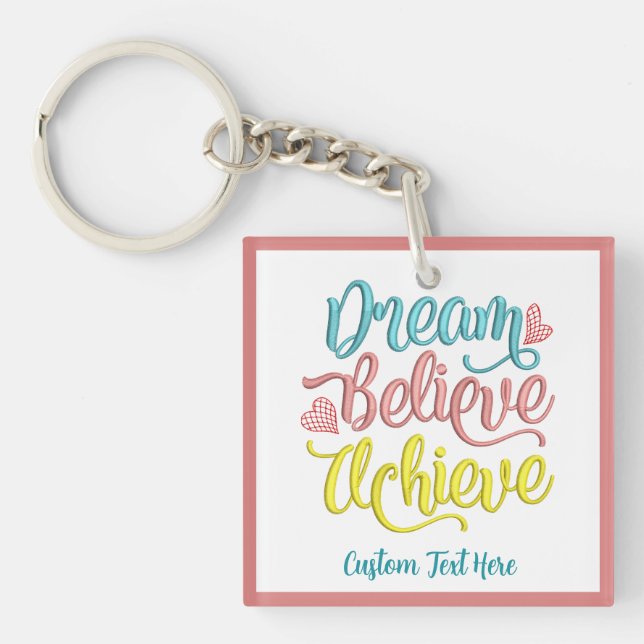 Porte-clés Rêver Croire Atteindre Motivation Inspirationnelle (Devant)