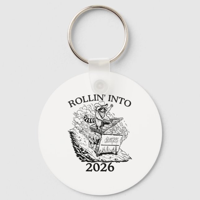 Porte-clés Rollin’ Into 2026 Dumpster Fire New Year Party Fun (Recto)
