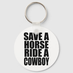 PORTE-CLÉS SAVE A HORSE RIDE A COWBOY