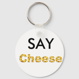 Porte-clés say cheese