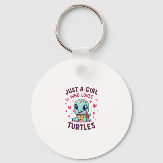 Porte-clés Sea Reptile Turtle Lovers Just A Girl Who Loves Tu (Recto)