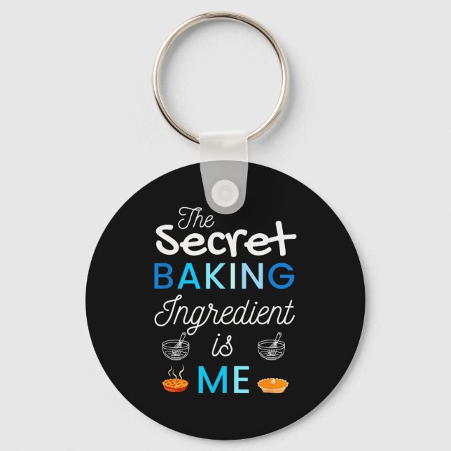 Porte-clés Secret Ingredient Is Me Funny Retro Cooking Baking (Recto)