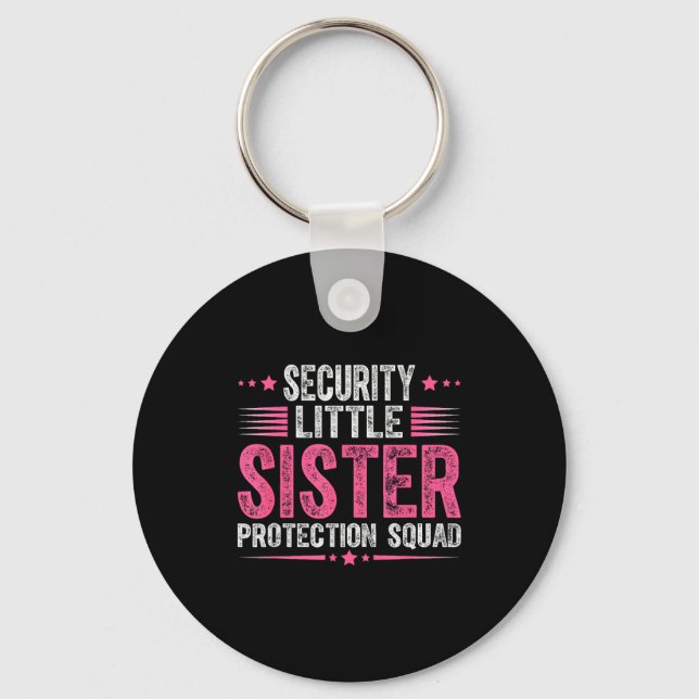 Porte-clés Security Little Sister Protection Squad Funny Boys (Recto)
