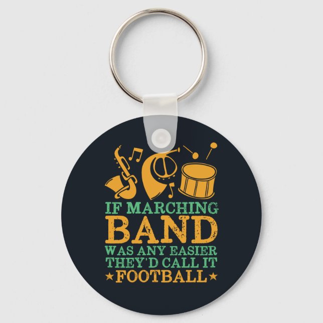 Porte-clés Si Marching Band était facile, ils l'appelleraient (Recto)