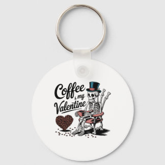 Porte-clés Skeleton Coffee Is My Valentine Funny Coffee Drink