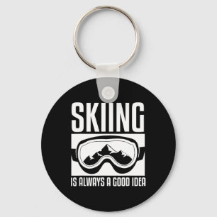 Porte-clés Skier Est Toujours Une Bonne Idée Ski