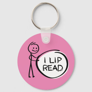 Porte-clés Slogan I lip read or reading. Je peux lire.