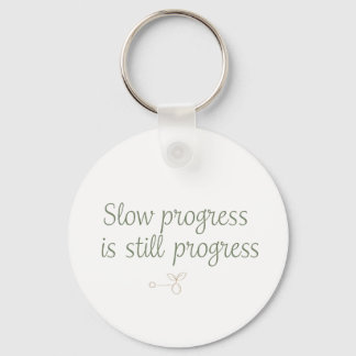 Porte-clés Slow Progress Is Still Progress – Calm Minimal