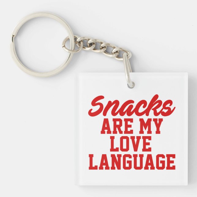 Porte-clés Snacks Is My Love Language (Devant)