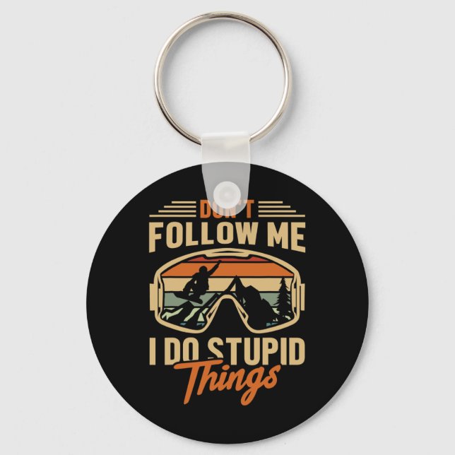 Porte-clés Snowboard Ne me suivez pas Drôle Snwoboarder (Recto)