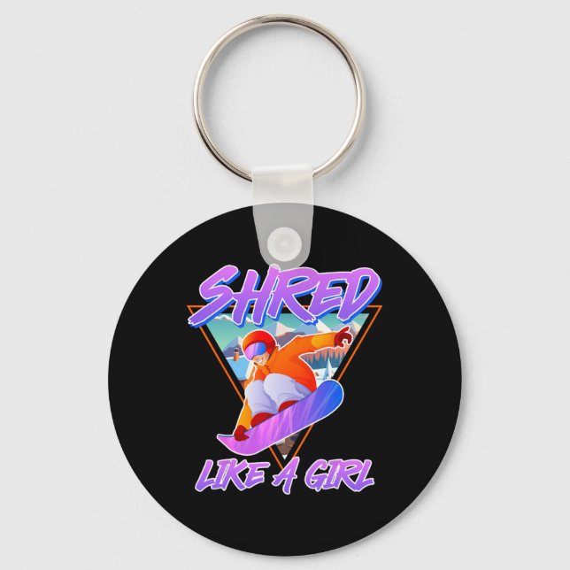 Porte-clés Snowboarder Shred Comme Une Fille Snowboard Girls  (Recto)