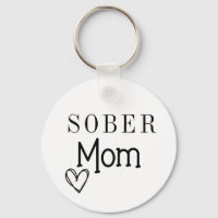 Sober Mom Keychain, Addiction Recovery