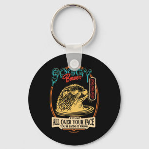 Porte-clés Soggy Beaver Bbq Si ce n'est pas tout sur votre vi