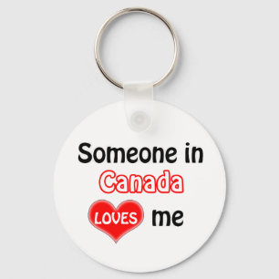 Porte-clés Someone in Canada Loves me