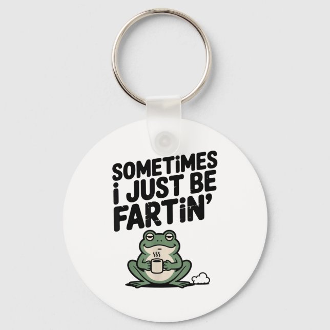 Porte-clés Sometimes I Just Be Farting Funny Meme Silly Frog  (Recto)