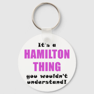 Porte-clés Son une chose de Hamilton que vous ne comprendriez