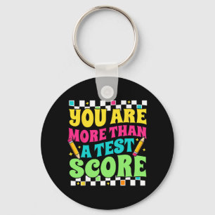 Porte-clés Sont Plus Qu'Un Test Score Test Day Teacher Testin