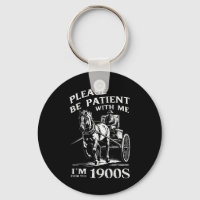 Soyez patient avec moi, je suis d'époque 1900