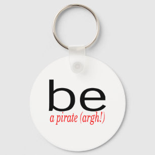 Porte-clés Soyez un pirate (Argh)
