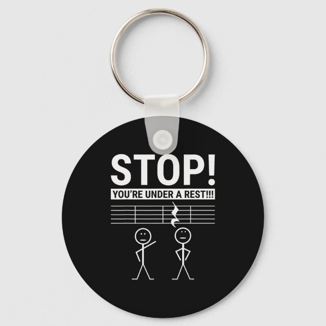 Porte-clés Stop You Are Under A Rest Funny Musician  (Recto)