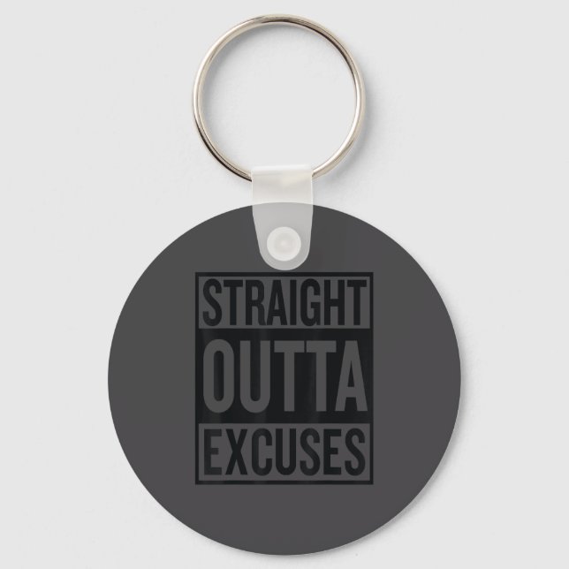 Porte-clés Straight Outta Excuses Block Style Better Self Mot (Recto)
