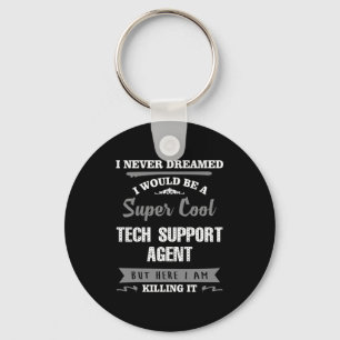 Porte-clés Super Cool Tech Support Agent Keychain