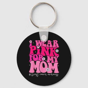 Porte-clés Super Je Porte Du Rose Pour Ma Maman Décernée Du C