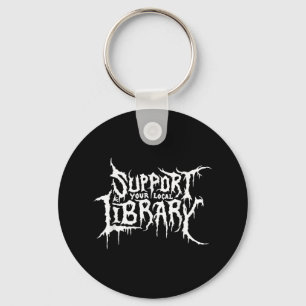 Porte-clés Support de votre bibliothèque locale Horror Bookwo