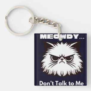 Porte-clés T-Shirt Chatte Furieuse Meowdy Ne Me Parle Pas Biz