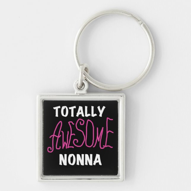 Porte-clés T-shirts et cadeaux Nonna Pink totalement géniaux (Devant)