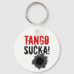 Porte-clés Tango sucka ! porte - clé avec trou de balle