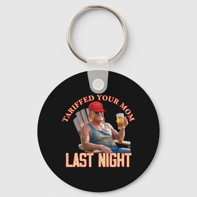 Porte-clés Tariffé Votre Maman Funny Tarif Daddy Trump Mème (Recto)