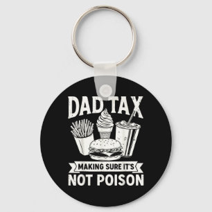 Porte-clés Taxe Papa Assurer Pas De Poison Pour Les Hommes Fê