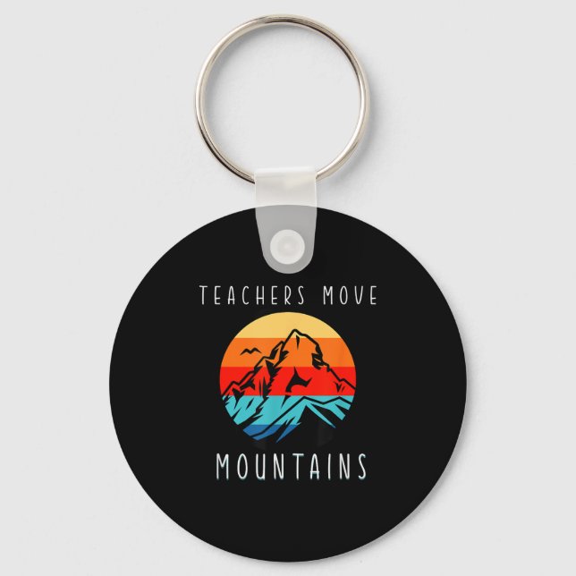 Porte-clés Teachers Move Mountains, Motivational Teacher Quot (Recto)