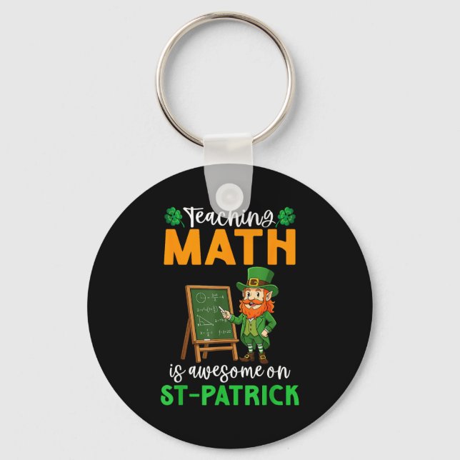 Porte-clés Teaching Math Is Awesome On St Patrick Day Leprech (Recto)