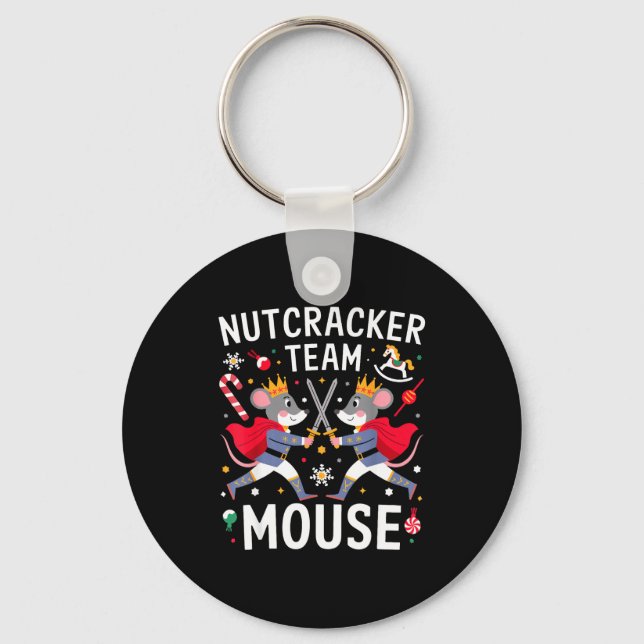 Porte-clés Team Mouse Nutcracker Shirt Christmas Dance Funny  (Recto)