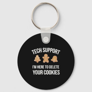 Porte-clés Tech Support Je suis ici pour supprimer vos cookie