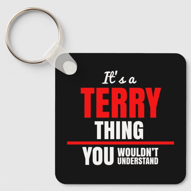 Porte-clés Terry chose que vous ne comprendriez pas nom (Recto)