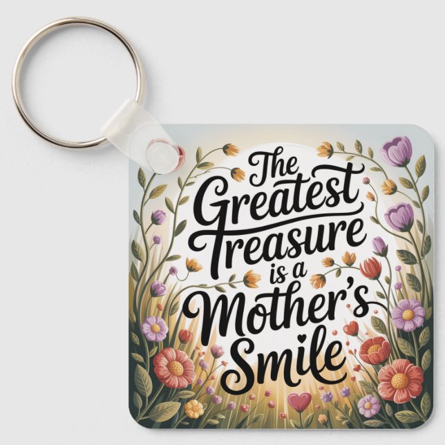 Porte-clés The Greatest Treasure Is A Mother's Smile (Recto)