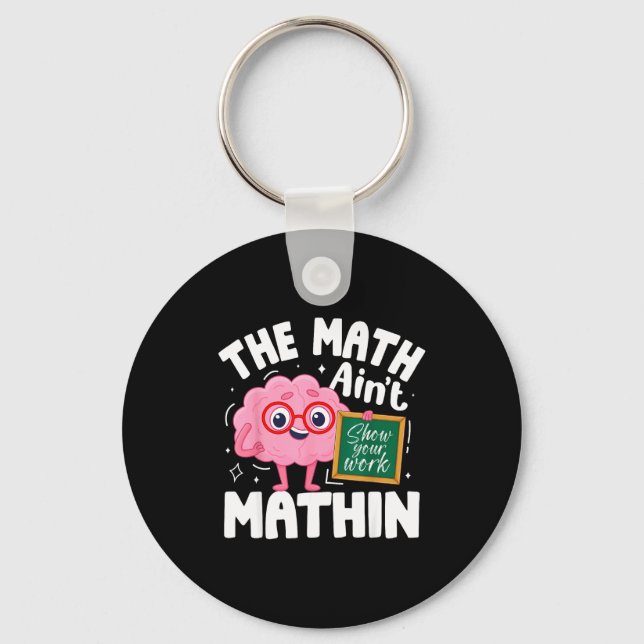 Porte-clés The Math Ain't Mathin Funny Math Teacher  (Recto)