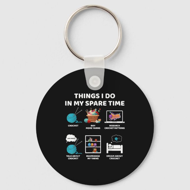 Porte-clés Things I Do In My Spare Time Crochet Knitting Funn (Recto)