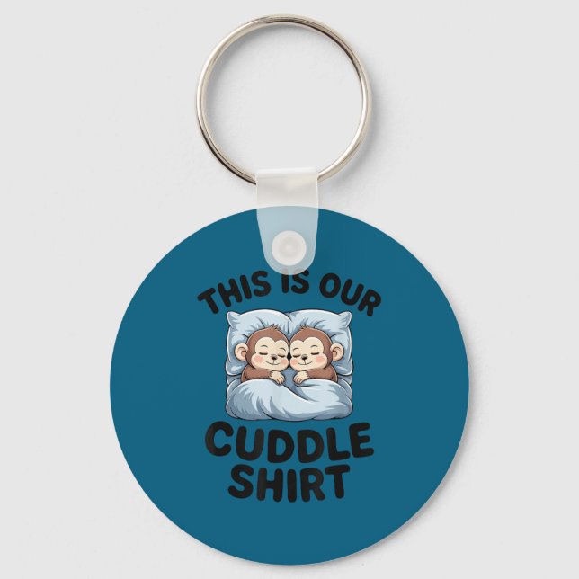 Porte-clés This Is Our Cuddle Shirt Cute Monkeys  (Recto)